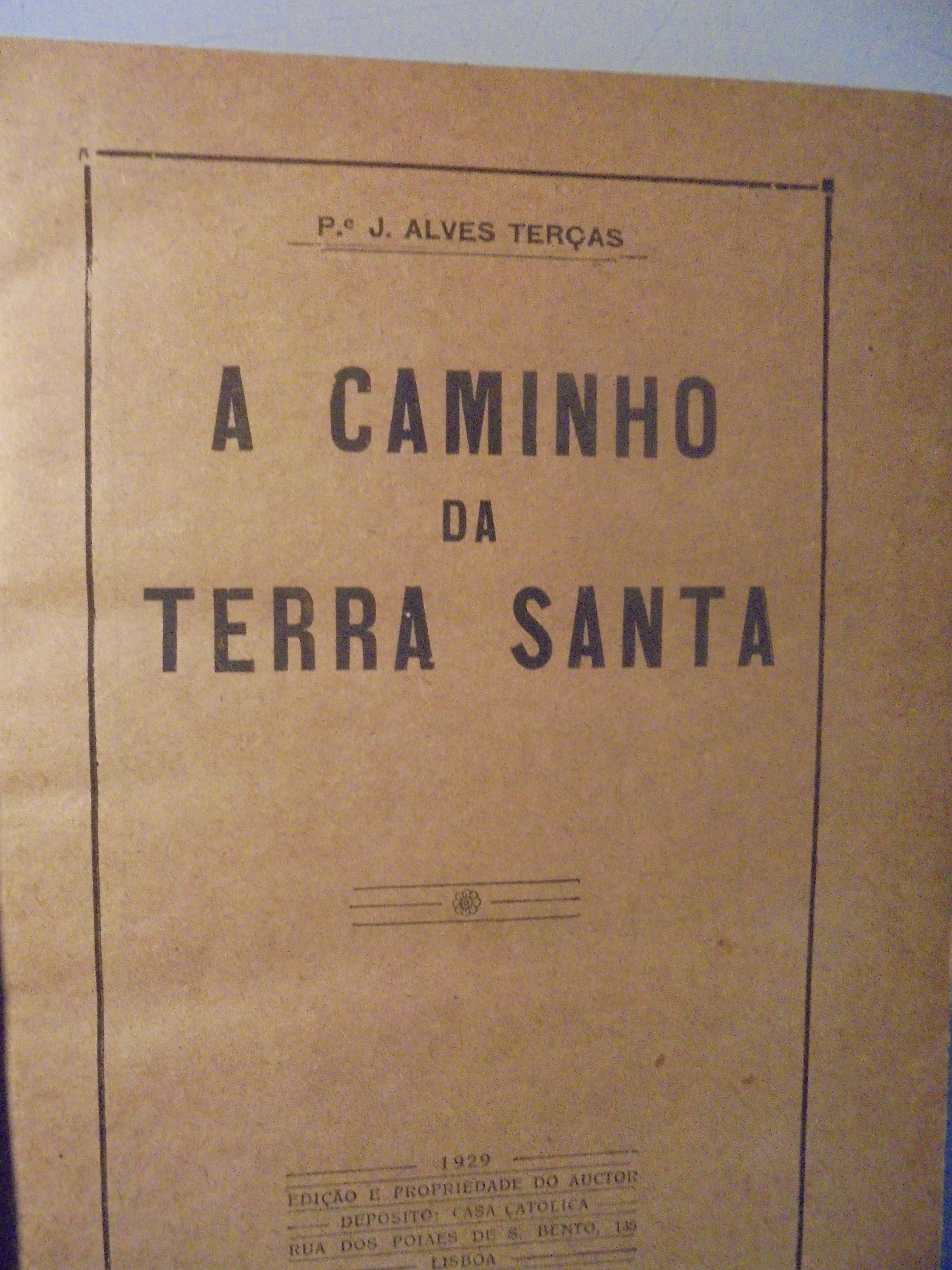 Terças  (J.Alves,Padre);A Caminho da Terra Santa