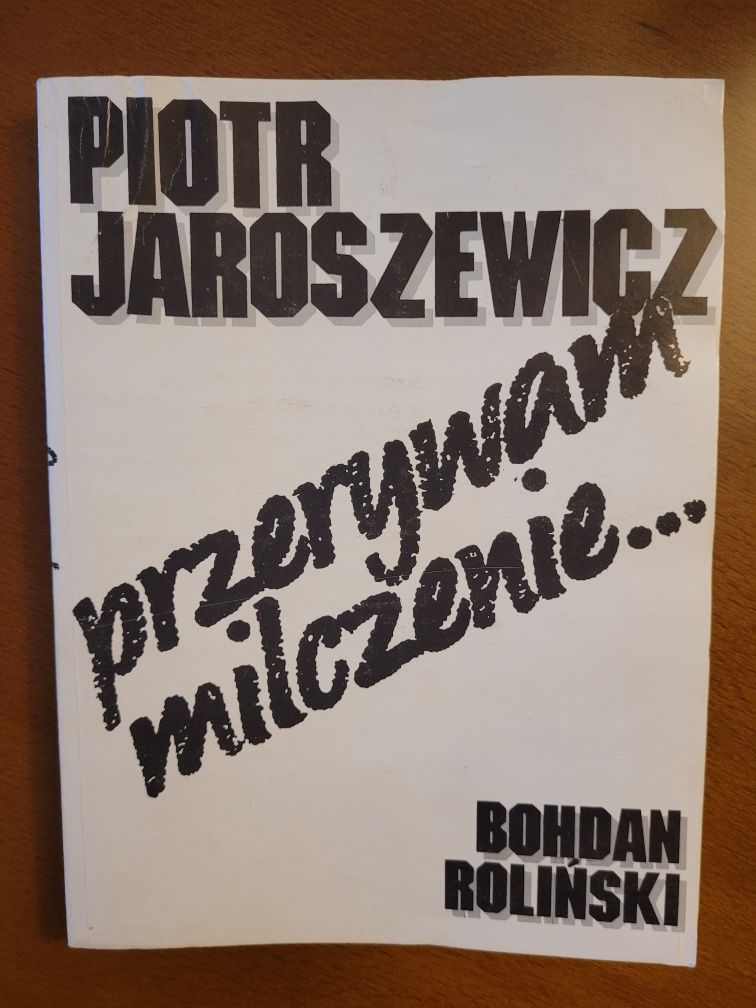 Bogdan Roliński - "Piotr Jaroszewicz. Przerywam milczenie..."