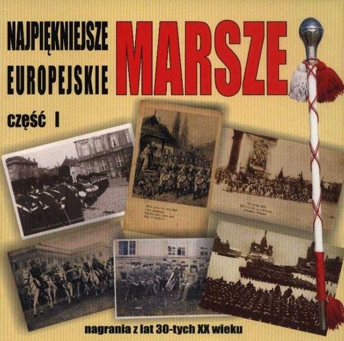 najpiękniejsze europejskie marsze część 1 i 2 cd