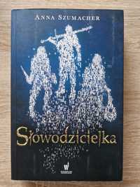 Słowodzicielka - Anna Szumacher