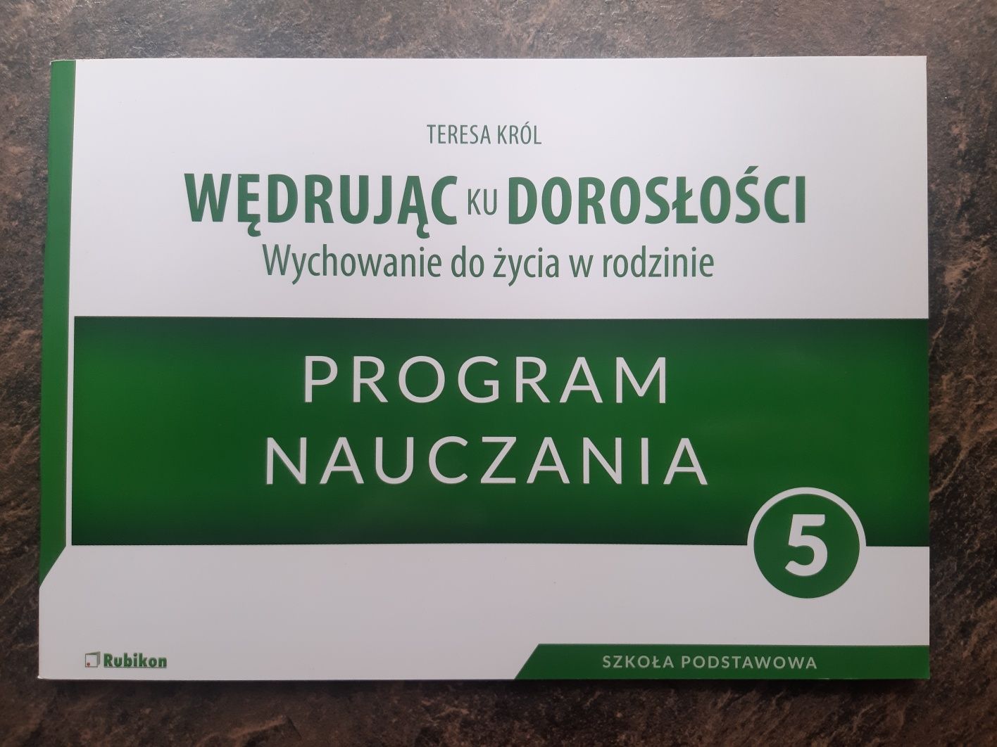 Program nauczania Wędrując ku dorosłości kl. 5 SP Rubikon
