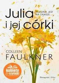 "Julia i jej córki" - Colleen Faulkner