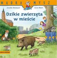 Mądra Mysz. Dzikie zwierzęta w mieście w.2 - Annette Neubauer, Anne E