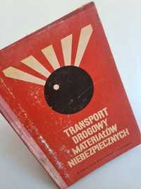 Transport drogowy materiałów niebezpiecznych - Książka