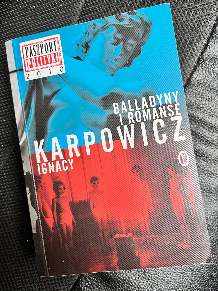 Ignacy Karpowicz. Balladyny i romanse