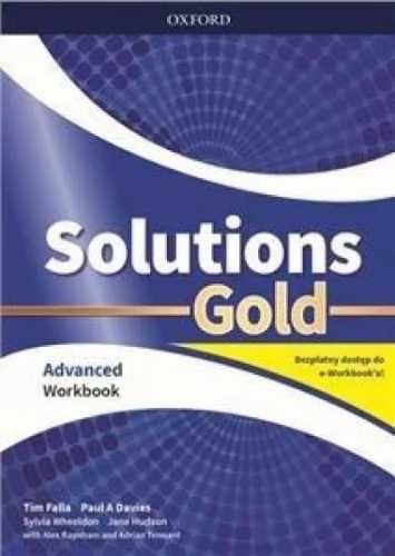 Solutions Gold Advanced WB + e - book OXFORD - Tim Falla, Paul A. Dav