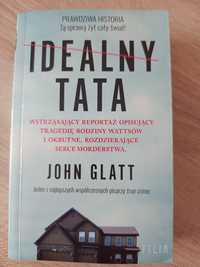John Glatt 'Idealny tata'