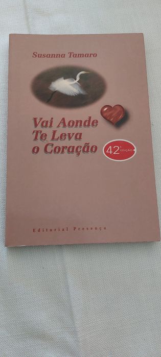 Vai aonde te leva o coração + Para uma voz só, de Susana Tamaro