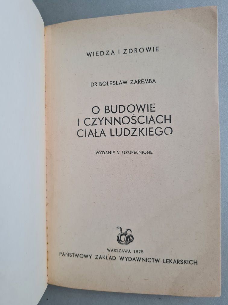 O budowie i czynnościach ciała ludzkiego - Dr B. Zaremba