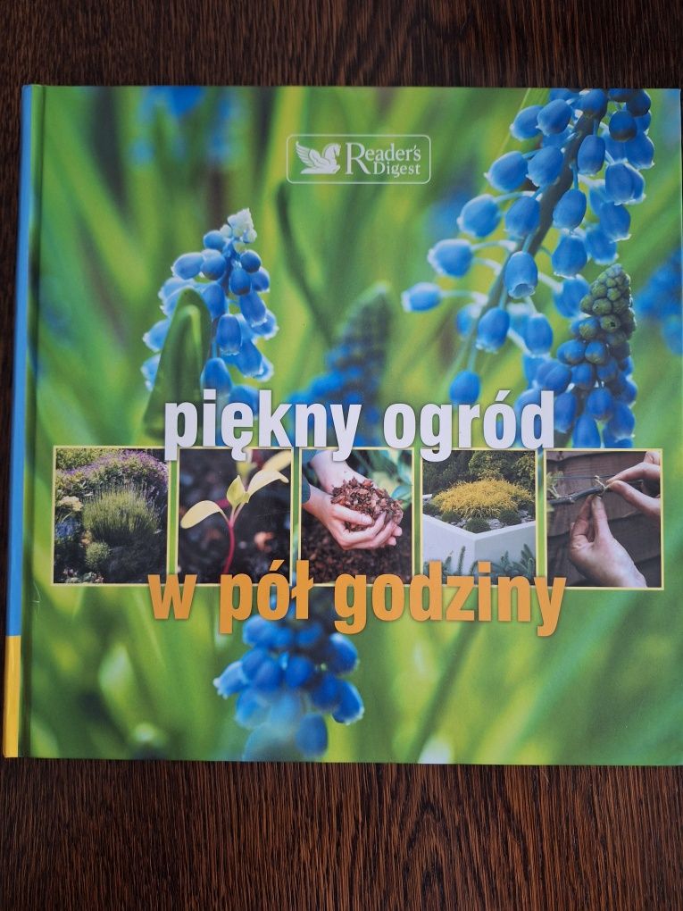 "Piekny ogród w pół godziny" Reader's Digest