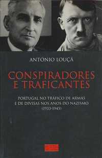 Conspiradores e traficantes-António Louçã-Oficina do Livro