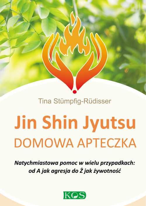 Jin Shin Jyutsu domowa apteczka
Autor: Stümpfig-Rüdisser Tina