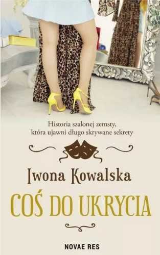 Coś do ukrycia - Iwona Kowalska