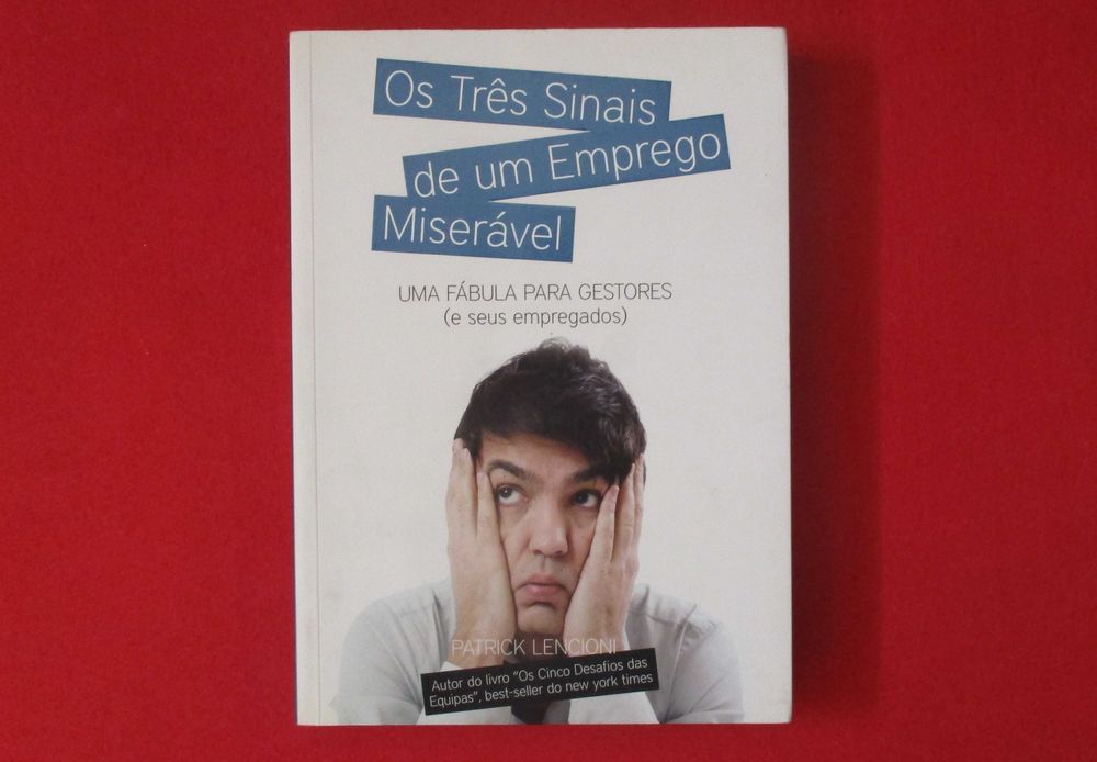 Os Três Sinais de um Emprego Miserável de Patrick Lencioni
