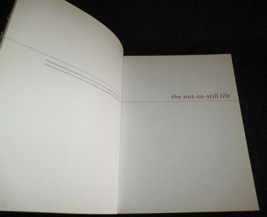 Livro The Not-So-Still Life A Century of California Painting Sculpture