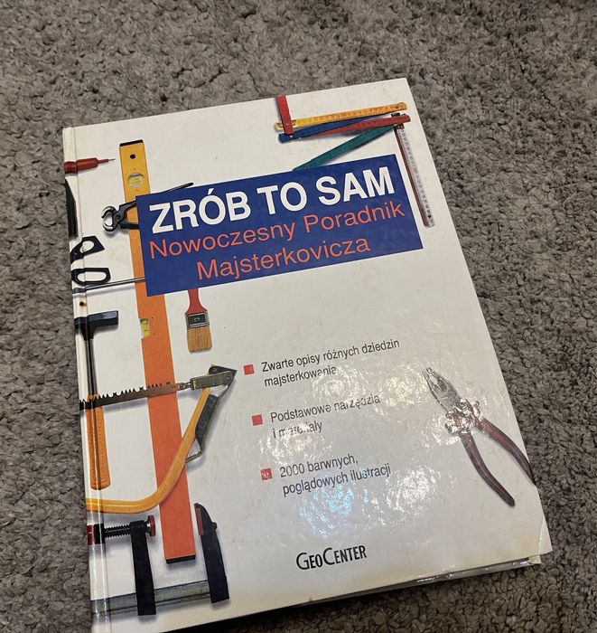 Zrob to sam poradnik nowoczesnego majsterkowicza