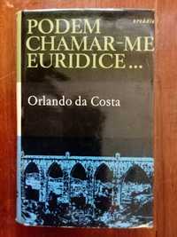 Orlando da Costa - Podem chamar-me Eurídice [autografado]