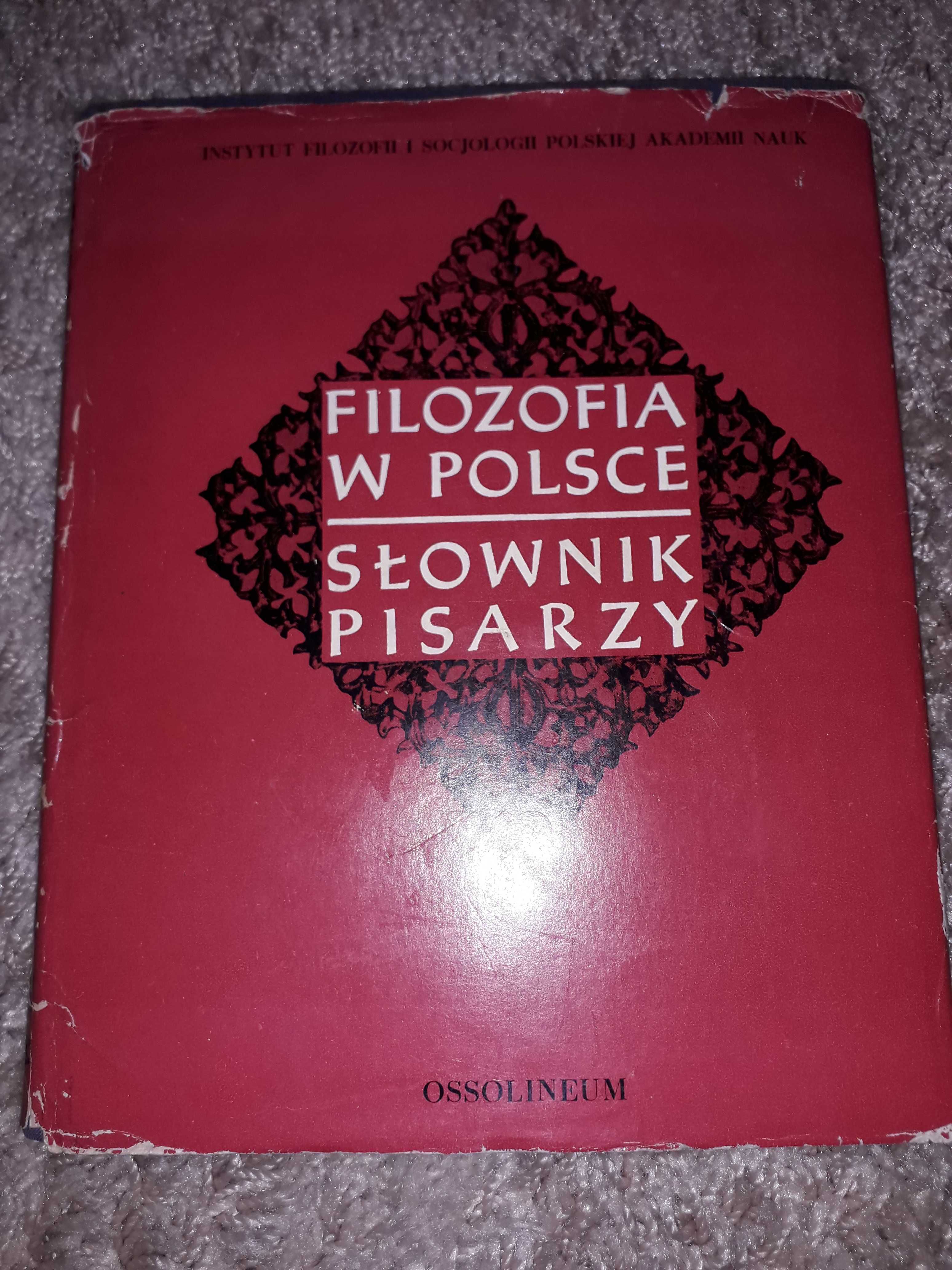 Filozofia w Polsce słownik pisarzy Ossolineum