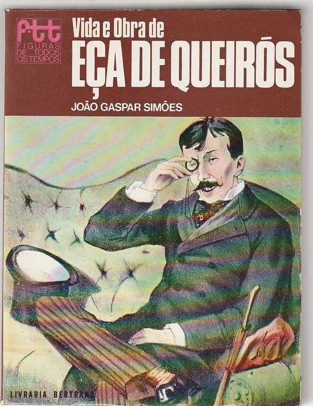 Vida e obra de Eça de Queirós-João Gaspar Simões-Livraria Bertrand