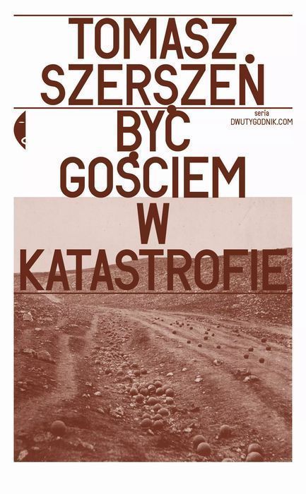 Być Gościem W Katastrofie Czarne
