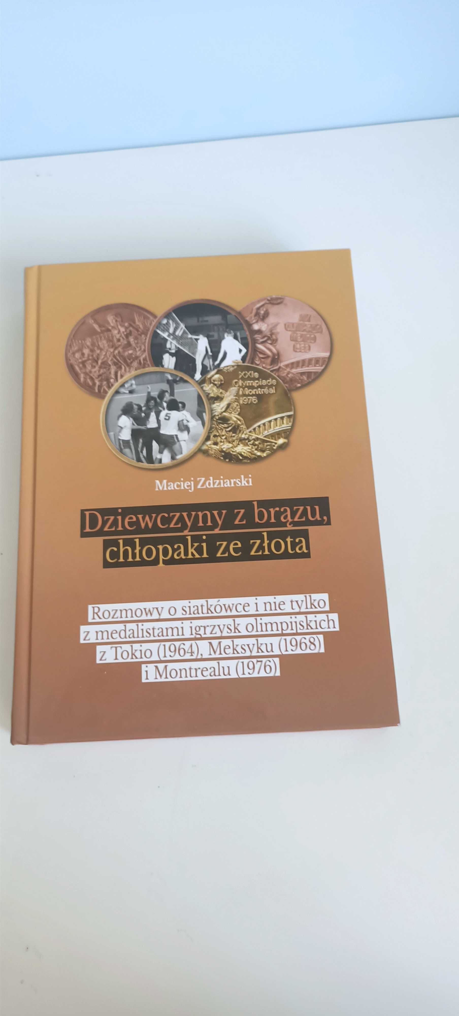 "Dziewczyny z brązu, chłopaki ze złota"