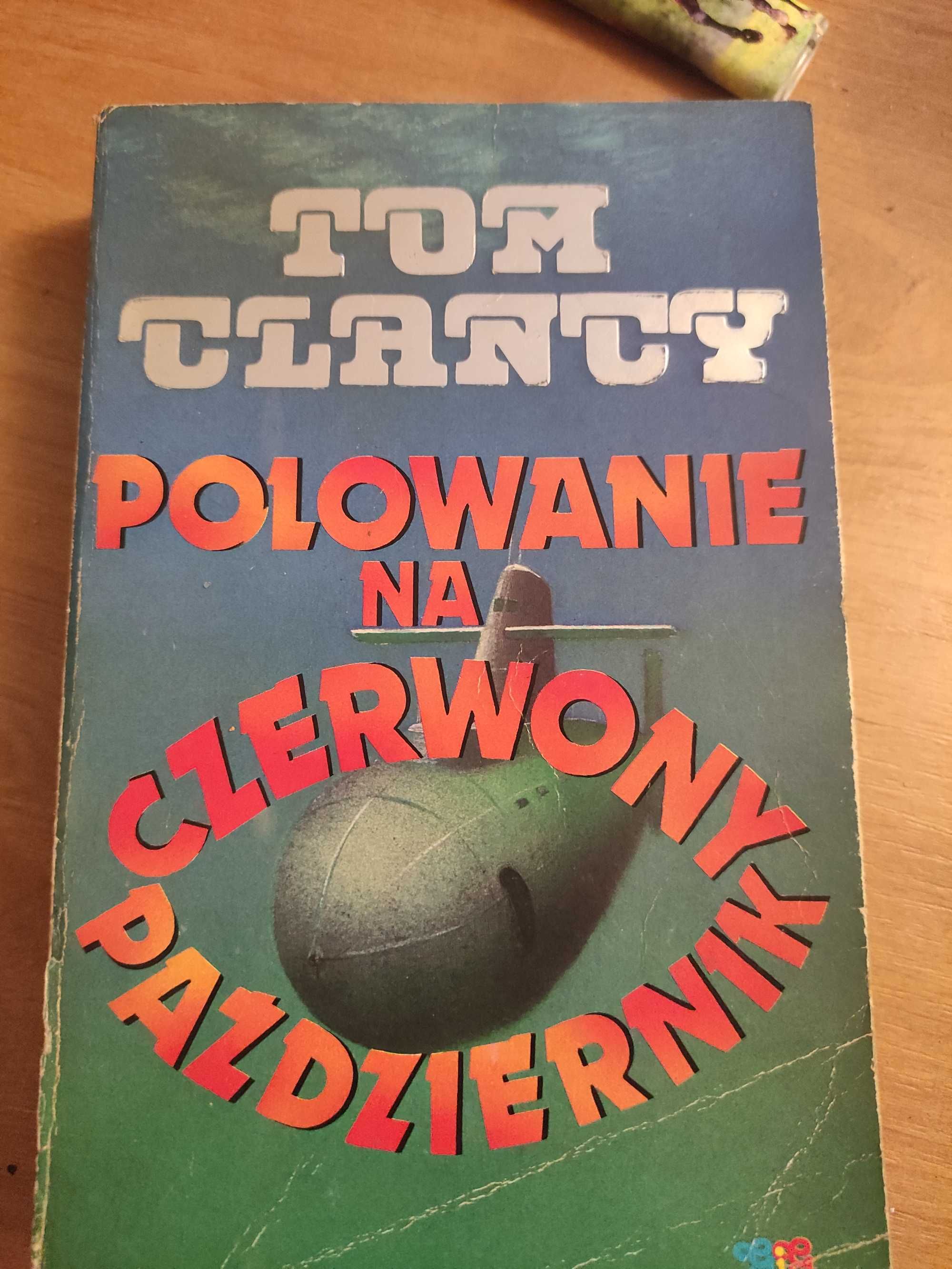 Tom Clancy,,Polowanie na czerwony październik " 1991