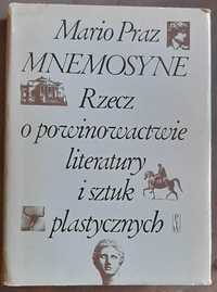 Mnemosyne. Rzecz o powinowactwie literatury i sztuk plastycznych Praz