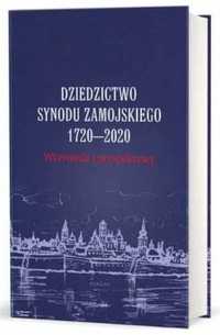 Dziedzictwo Synodu Zamojskiego 1720 - 2020. - Przemysław Nowakowski