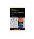 Rekrutacja i selekcja personelu, 3. wydanie - Marek Suchar