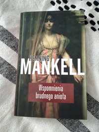 Mankell Henning Wspomnienie brudnego anioła NOWA NA PREZENT