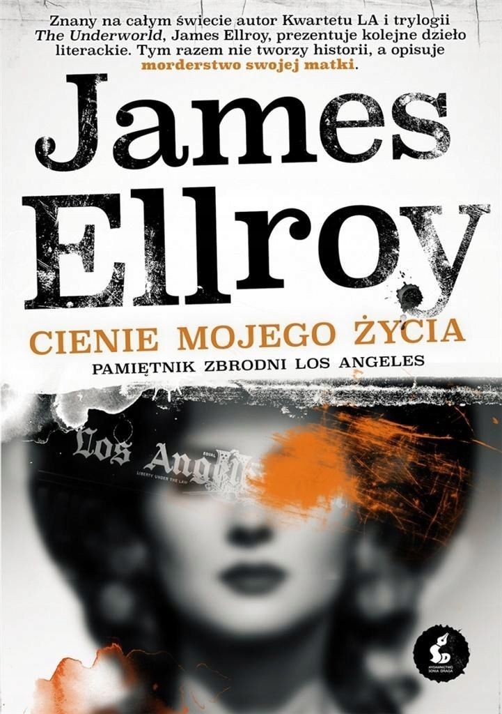 Cienie Mojego Życia, Ellroy James