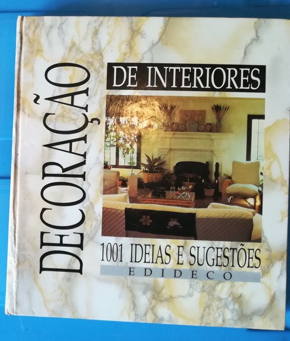 Decoração de Interiores 1001 Ideias e Sugestões