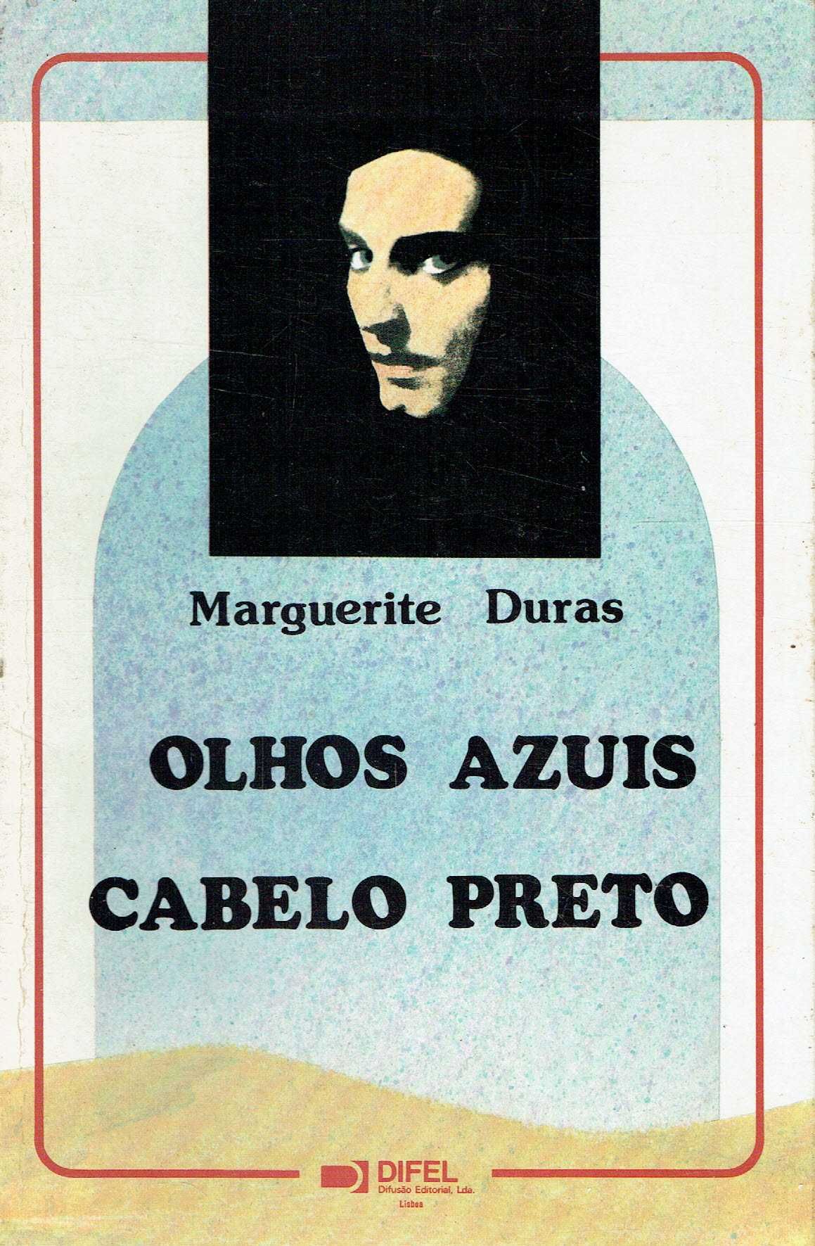 2427

Olhos Azuis, Cabelo Preto
de Marguerite Duras