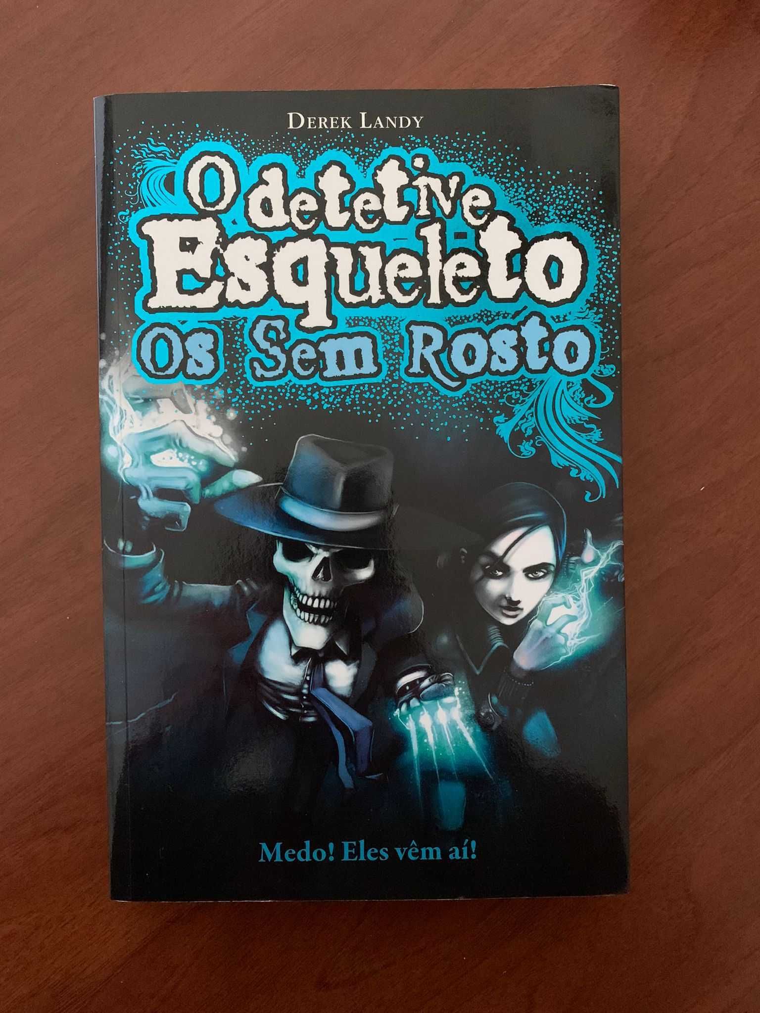 O Detetive Esqueleto, Os Sem Rosto - Derek Landy