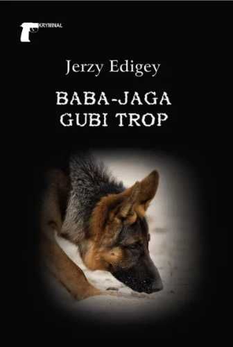 Baba - Jaga gubi trop - Jerzy Edigey