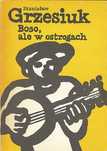 Boso, ale w ostrogach, Stanisław Grzesiuk