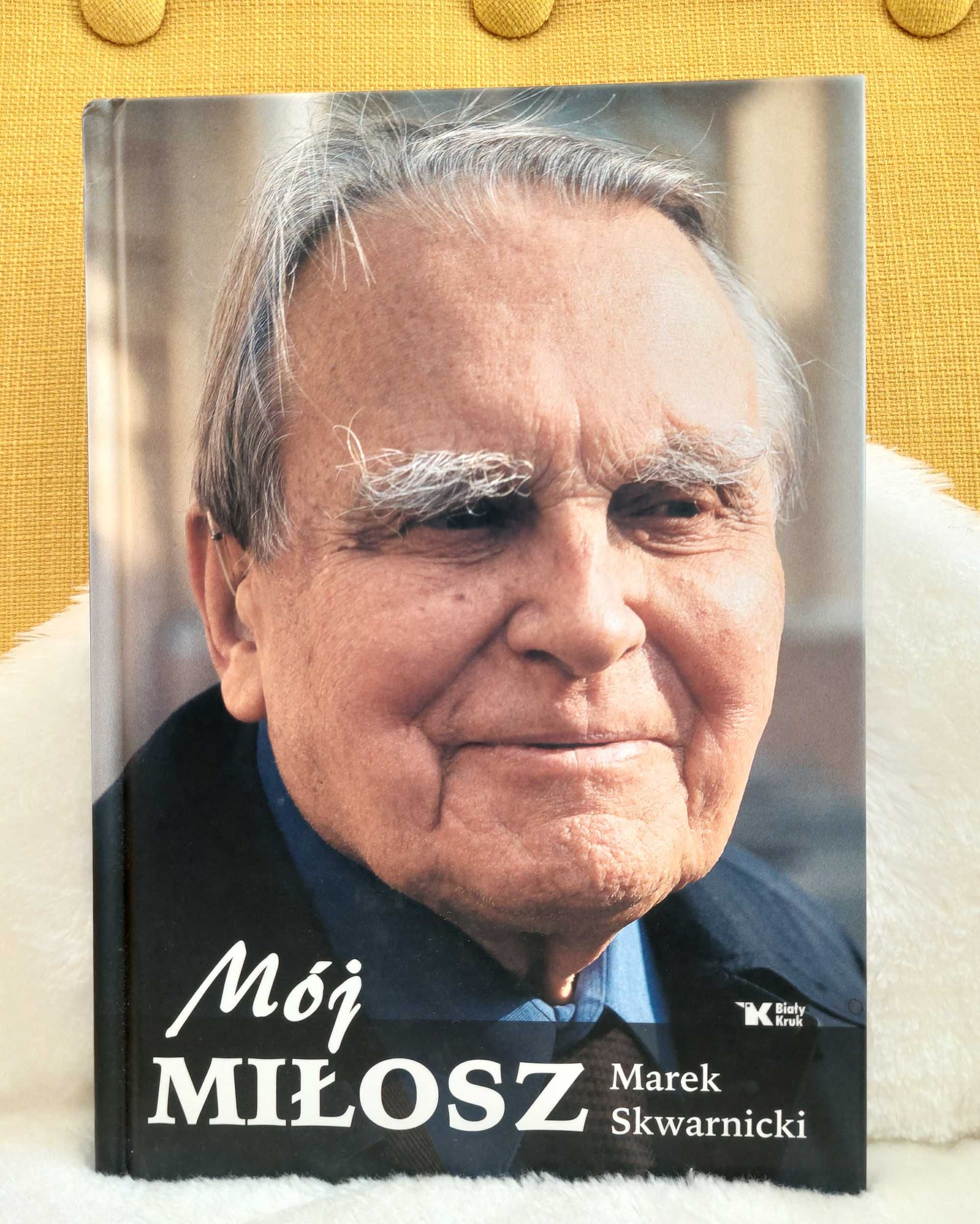 Książka "Mój Miłosz", Marek Skwarnicki