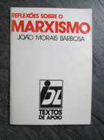 Reflexões Sobre o Marxismo, de João Morais Barbosa
