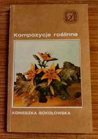 Książka "Kompozycje roślinne" Agnieszka Sokołowska okazja 
 "
