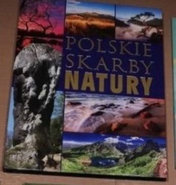 Polskie skarby natury wyd. HORYZONTY NOWA