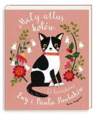 Mały atlas kotów (i kociaków) Ewy i Pawła Pawlaków - Ewa Kozyra-Pawla