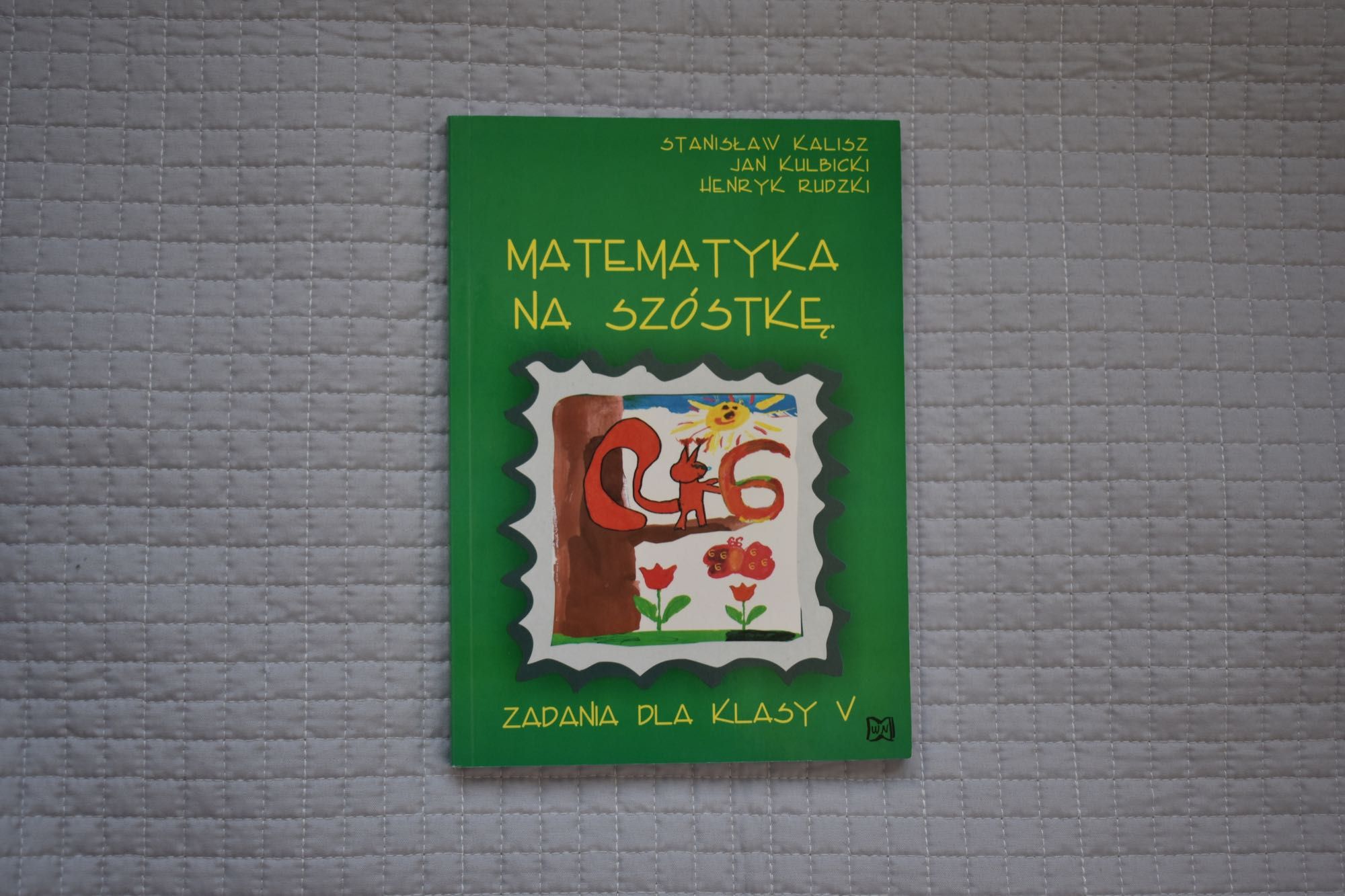 Matematyka na szóstkę, zbiór zadań do klasy 5 sp