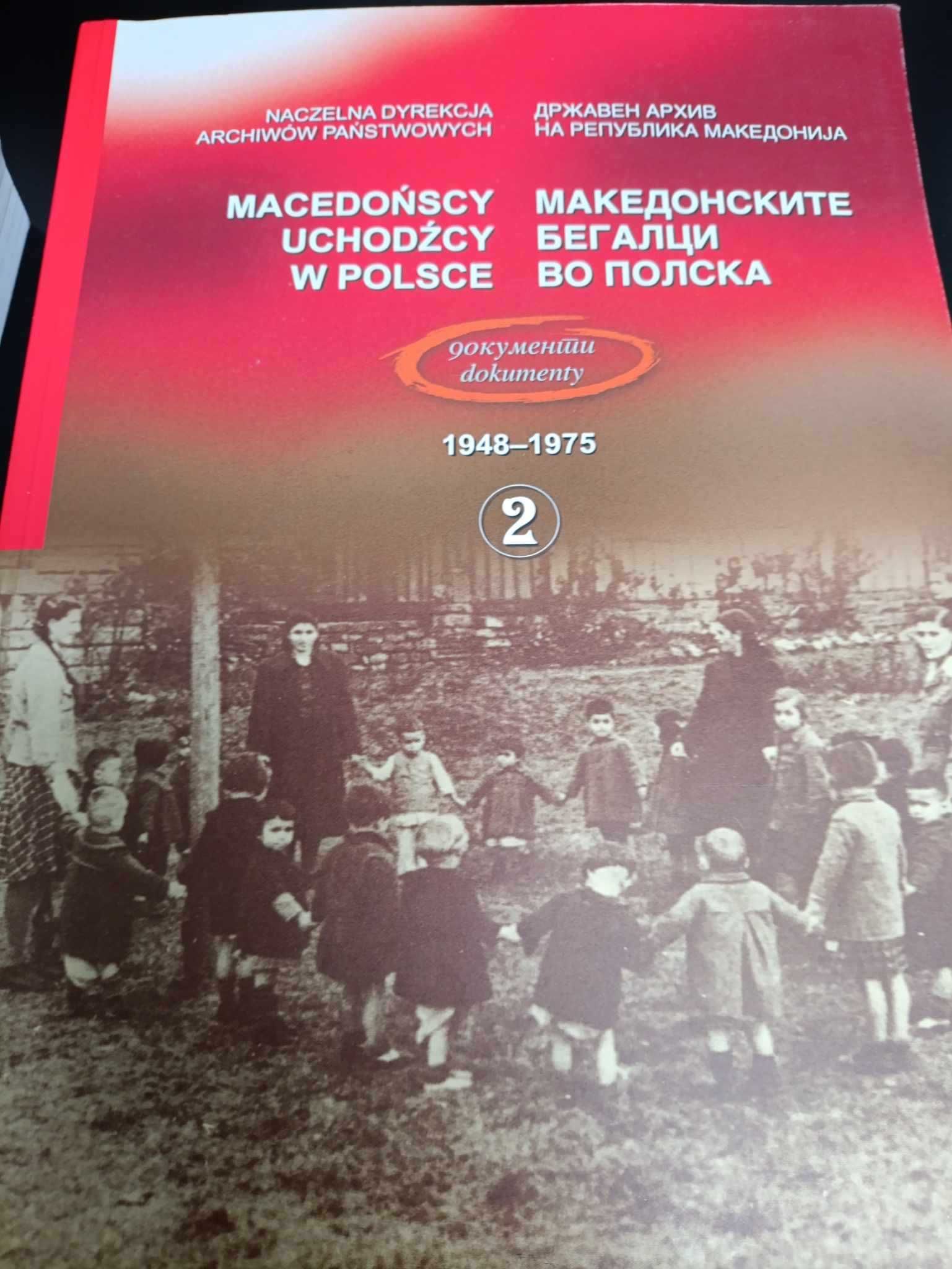 Macedońscy uchodźcy w Polsce - Naczelna Dyrekcja Archiwów Państwowych