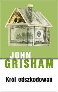 Książka "Król odszkodowań" John Grisham