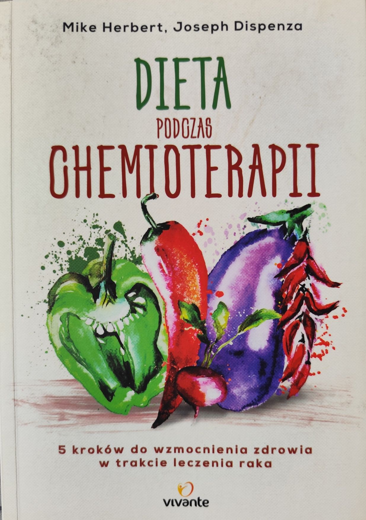 UNIKAT "Dieta w trakcie chemioterapii" Mike Herbert, Joseph Dispenza