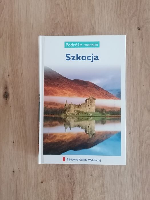 książka Podróże Marzeń Szkocja