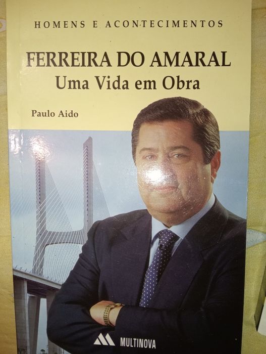 Ferreira do Amaral uma vida em obra
