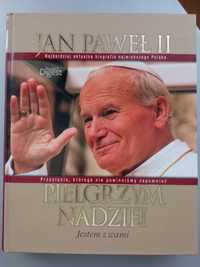 Jan Paweł II. Pielgrzym nadziei Reader's Digest