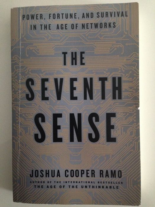 The Seventh Sense : Power, Fortune, and Survival in the Age of Network