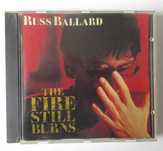 RUSS BALLARD - The Fire Still Burns (CD)